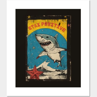 STAY POSITIVE!!! Shark attack, retro style Posters and Art